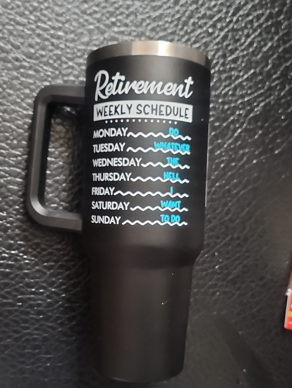 Retirement Weekly Schedule Black with Teal & White Travel Mug Tumbler